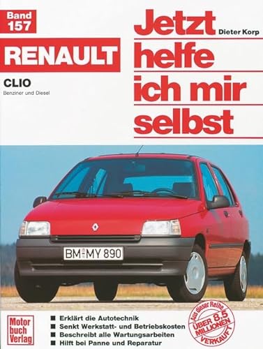 Renault Clio (Jetzt helfe ich mir selbst) von Motorbuch Verlag